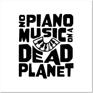 No Piano Music On A Dead Planet Posters and Art